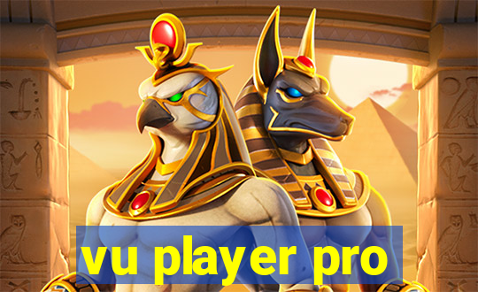 vu player pro
